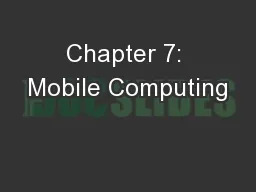 Chapter 7: Mobile Computing