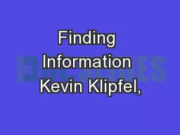 Finding Information Kevin Klipfel,