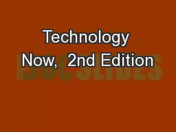 Technology Now,  2nd Edition