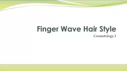 Cosmetology I Finger Wave Hair Style