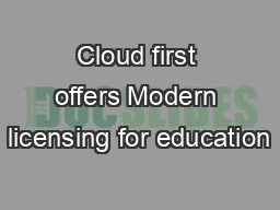 Cloud first offers Modern licensing for education