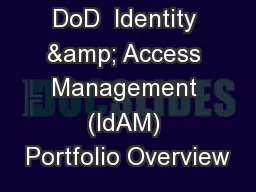 DoD  Identity & Access Management (IdAM) Portfolio Overview
