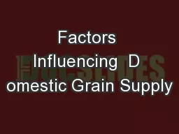 Factors Influencing  D omestic Grain Supply