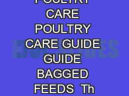 POULTRY CARE POULTRY CARE GUIDE GUIDE BAGGED FEEDS  Th