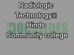 Radiologic Technology	 Hinds Community college