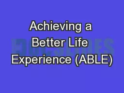 Achieving a Better Life Experience (ABLE)