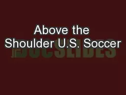 Above the Shoulder U.S. Soccer