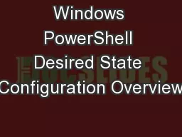 Windows PowerShell Desired State Configuration Overview