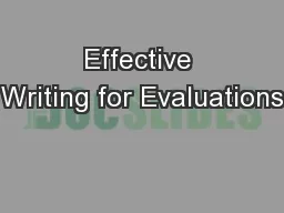 Effective Writing for Evaluations