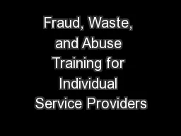 Fraud, Waste, and Abuse Training for Individual Service Providers