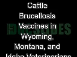 Accidental Exposure to Cattle Brucellosis Vaccines in Wyoming, Montana, and Idaho Veterinarians