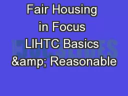 Fair Housing in Focus LIHTC Basics & Reasonable