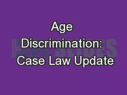 Age Discrimination:  Case Law Update