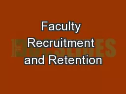 Faculty Recruitment and Retention