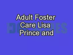 Adult Foster Care Lisa Prince and