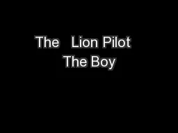 The   Lion Pilot   The Boy