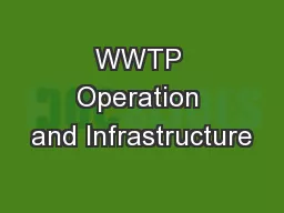 WWTP Operation and Infrastructure