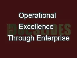 Operational Excellence  Through Enterprise