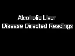 Alcoholic Liver Disease Directed Readings
