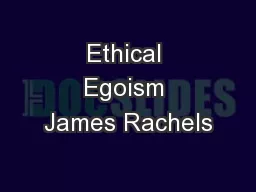 Ethical Egoism James Rachels
