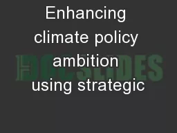 Enhancing climate policy ambition using strategic