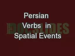 Persian Verbs  in Spatial Events