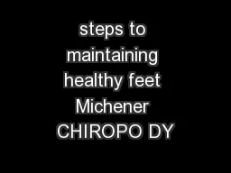 steps to maintaining healthy feet Michener CHIROPO DY