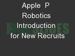 Apple  P  Robotics Introduction for New Recruits
