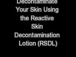 Decontaminate Your Skin Using the Reactive Skin Decontamination Lotion (RSDL)