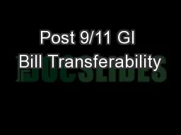 Post 9/11 GI Bill Transferability