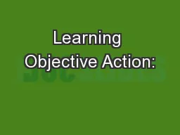 Learning Objective Action: