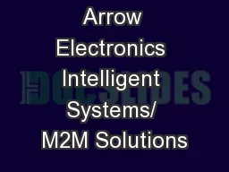 Arrow Electronics Intelligent Systems/ M2M Solutions