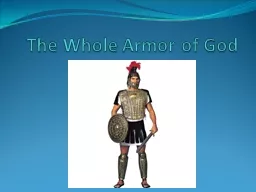 The Whole Armor of God Ephesians 6:10-17