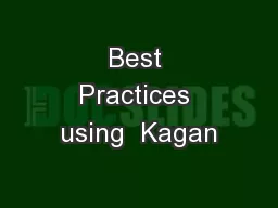 Best Practices using  Kagan
