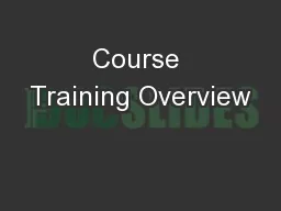 Course Training Overview