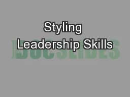 Styling Leadership Skills
