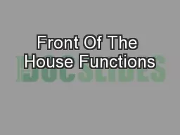 Front Of The House Functions