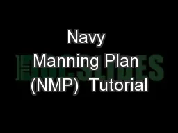Navy Manning Plan (NMP)  Tutorial