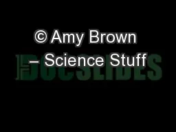 © Amy Brown – Science Stuff