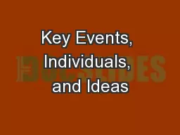 Key Events, Individuals, and Ideas