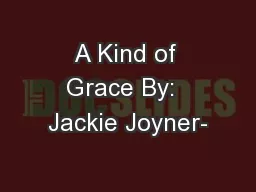 A Kind of Grace By:  Jackie Joyner-