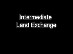 Intermediate Land Exchange