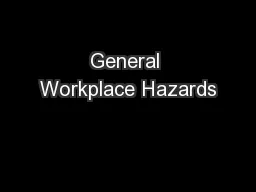 General Workplace Hazards