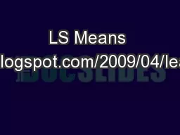 LS Means web example http://onbiostatistics.blogspot.com/2009/04/least-squares-means-marginal-means