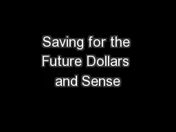 Saving for the Future Dollars and Sense