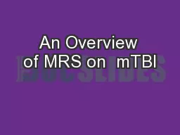 An Overview of MRS on  mTBI