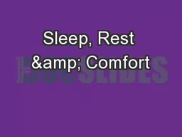 Sleep, Rest & Comfort