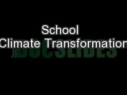 School  Climate Transformation