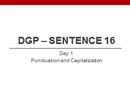 DGP – Sentence 16 Day 1