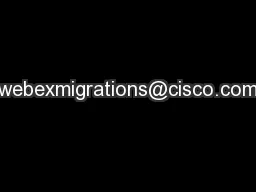 webexmigrations@cisco.com